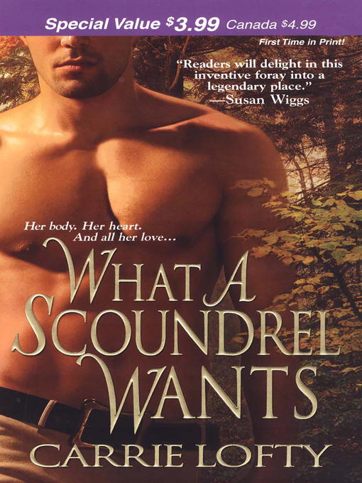 Title details for What a Scoundrel Wants by Carrie Lofty - Available